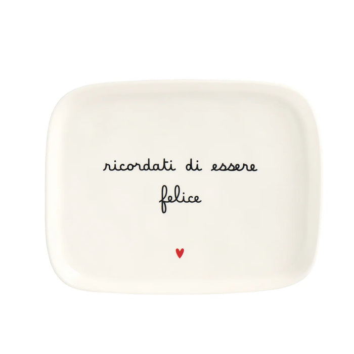 Piatto Rettangolare in Gres "Ricordati di Essere Felice" 20x15.5cm