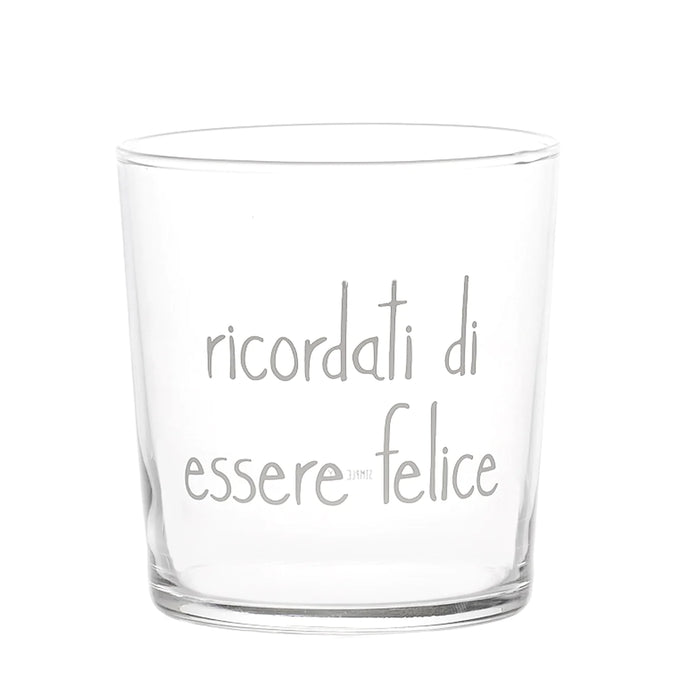 Bicchiere in Vetro "Ricordati di Essere Felice"